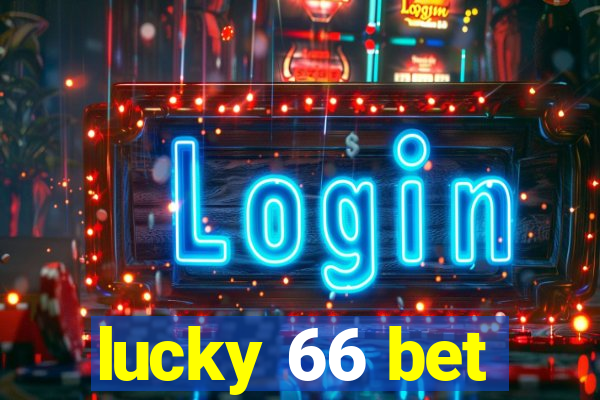 lucky 66 bet